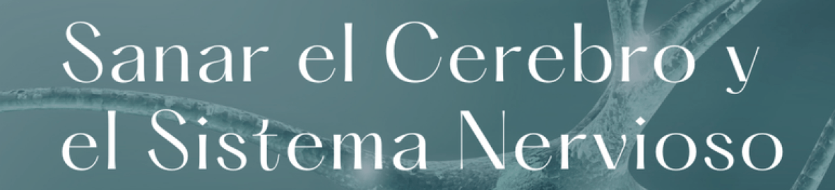 SANAR EL CEREBRO Y EL&nbsp;SN